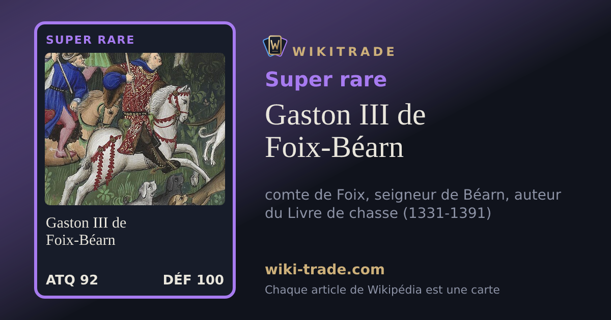 Gaston III de Foix-Béarn — carte Super rare