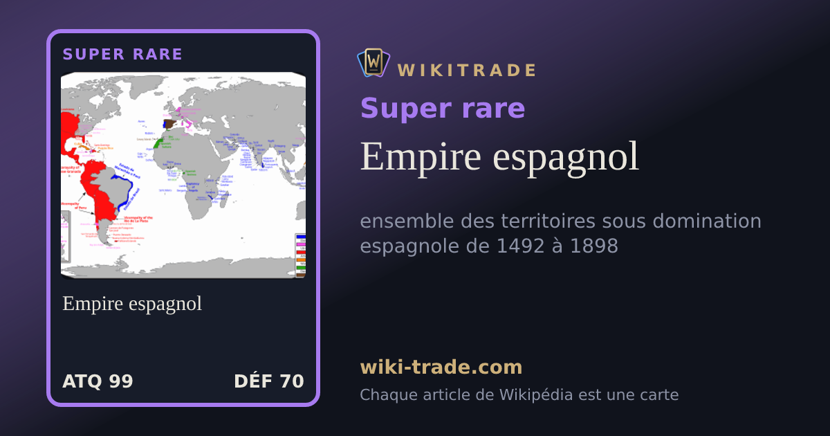 Empire espagnol — carte Super rare