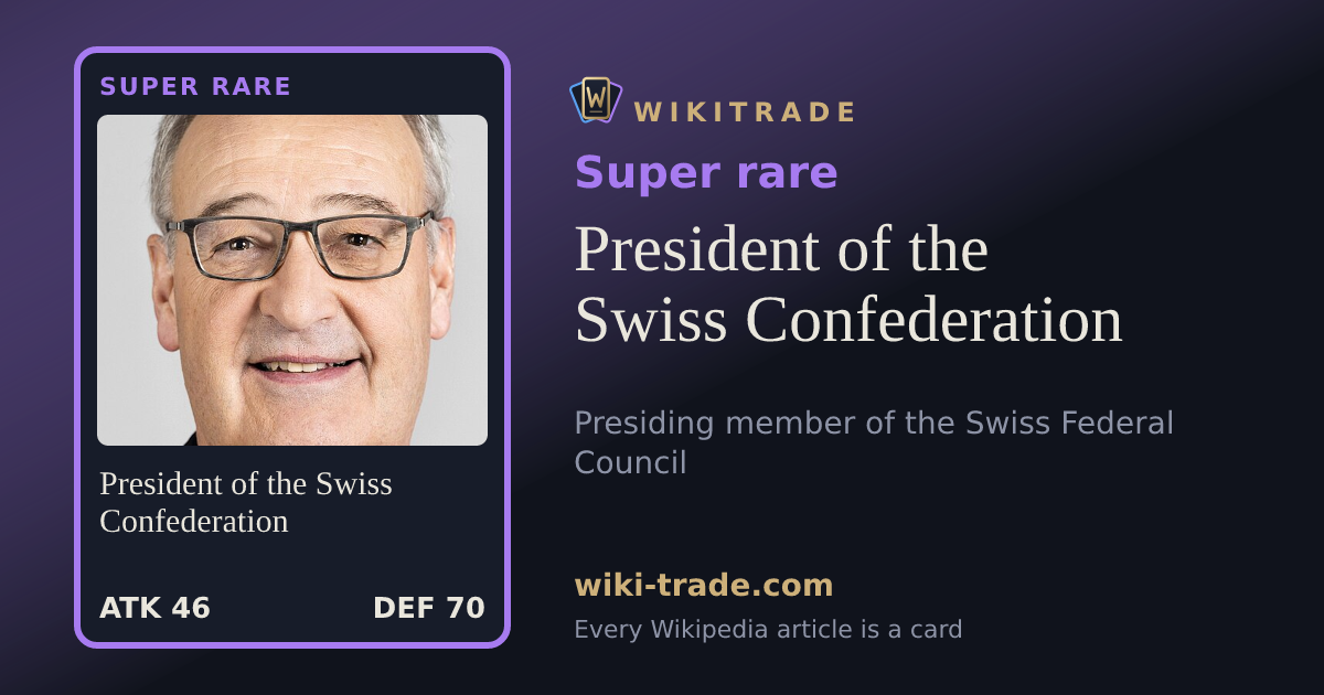 President of the Swiss Confederation — Super rare card