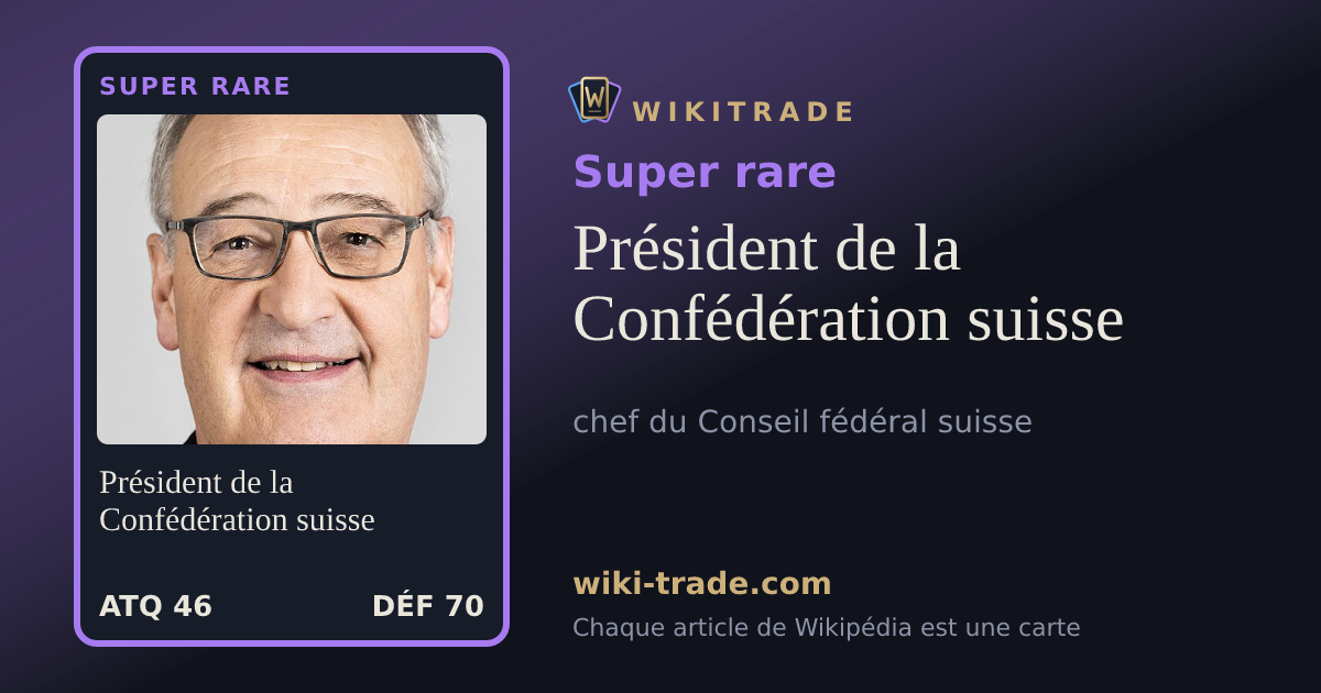 Président de la Confédération suisse — carte Super rare