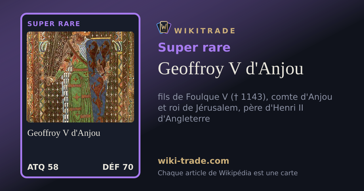 Geoffroy V d'Anjou — carte Super rare