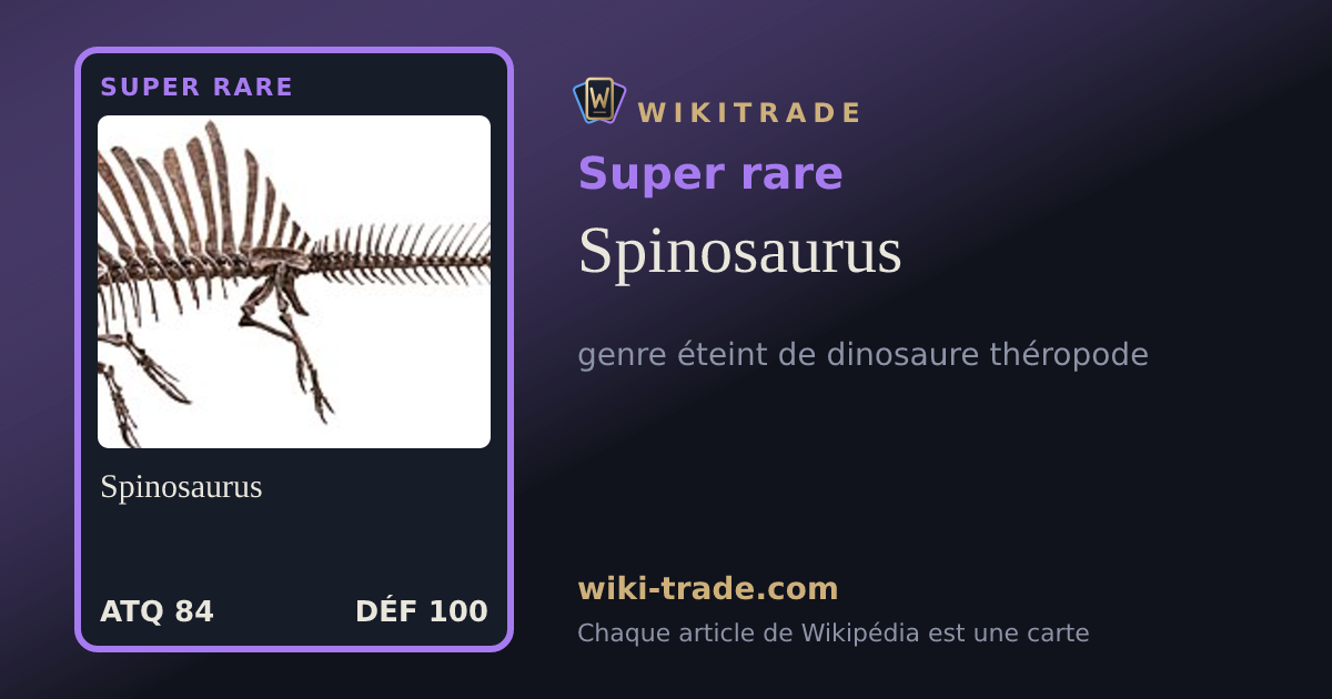 Spinosaurus — carte Super rare