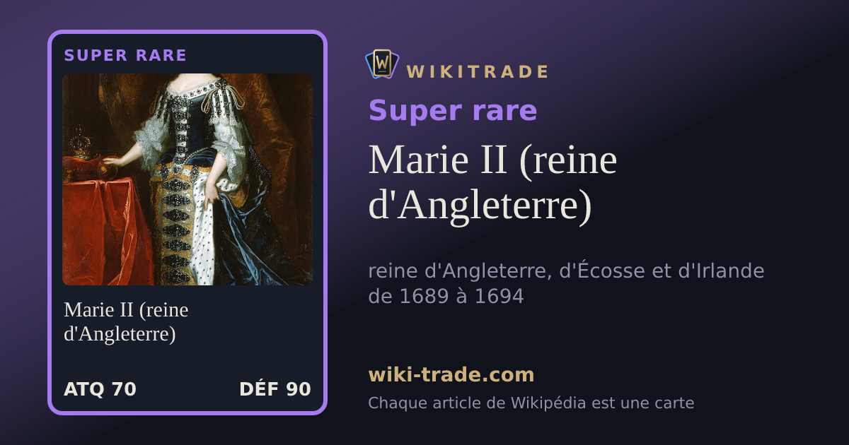 Marie II (reine d'Angleterre) — carte Super rare