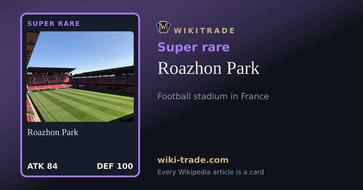 Roazhon Park — Super rare card