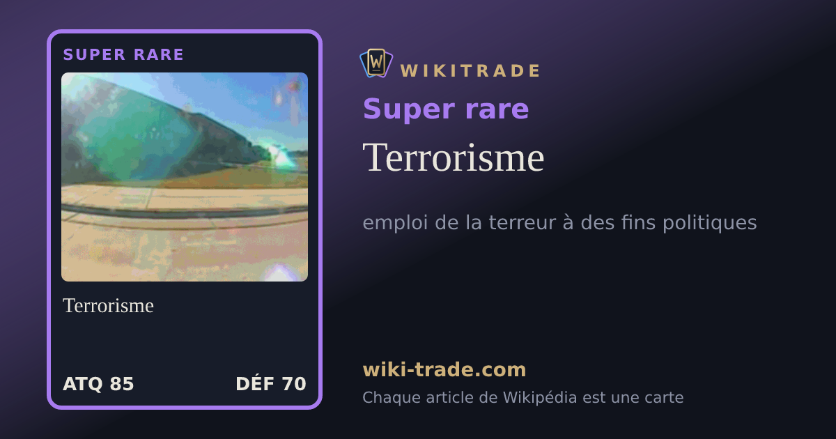 Terrorisme — carte Super rare