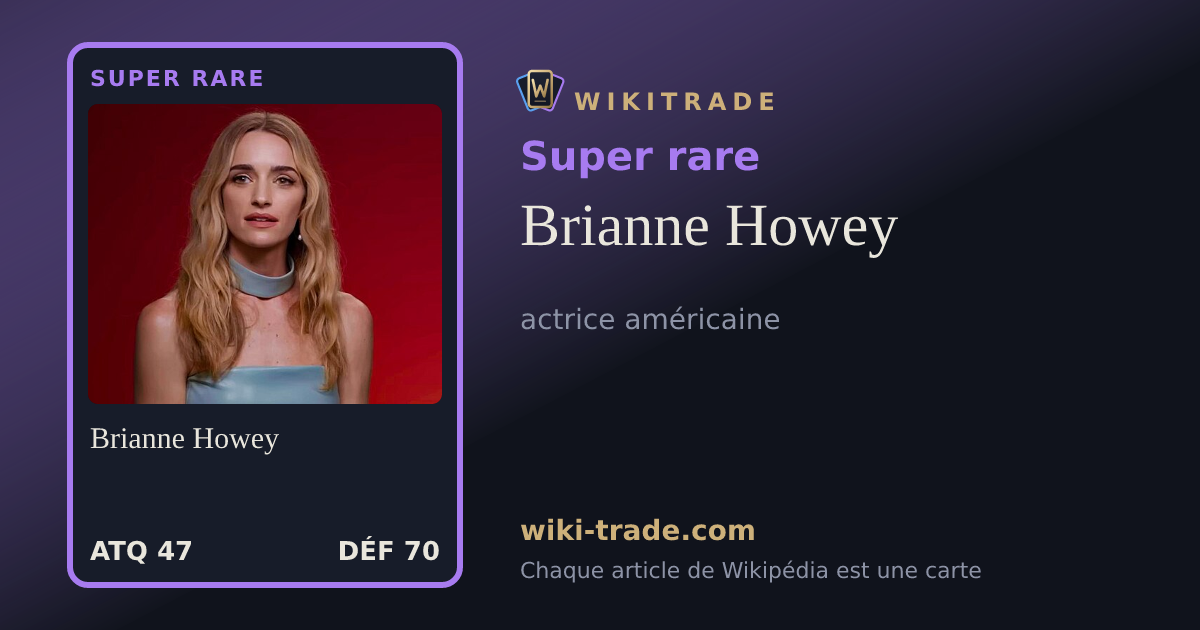 Brianne Howey — carte Super rare