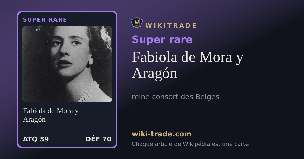 Fabiola de Mora y Aragón — carte Super rare