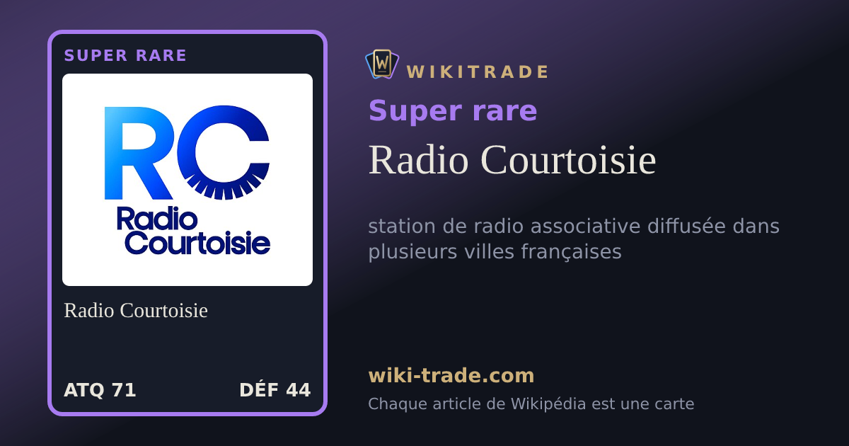 Radio Courtoisie — carte Super rare