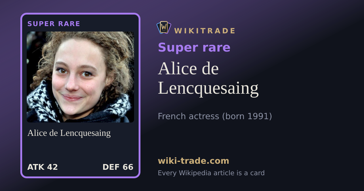 Alice de Lencquesaing — Super rare card