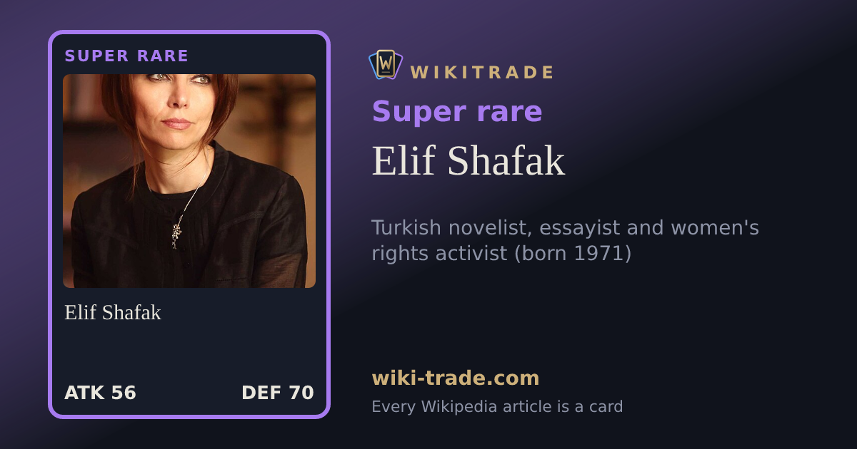 Elif Shafak — Super rare card