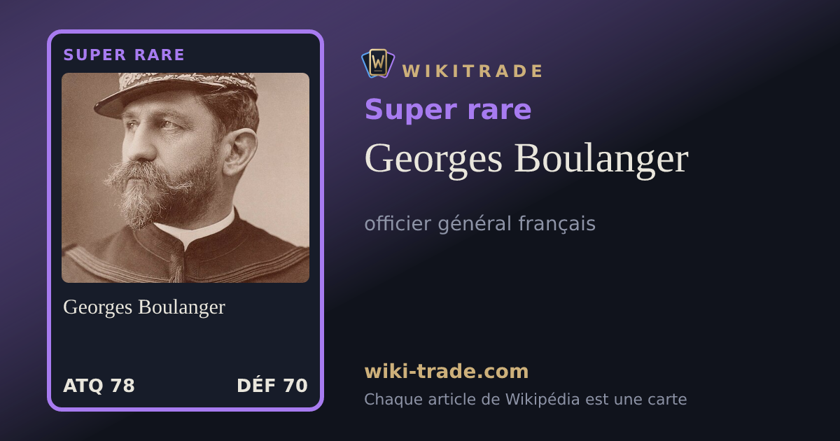 Georges Boulanger — carte Super rare