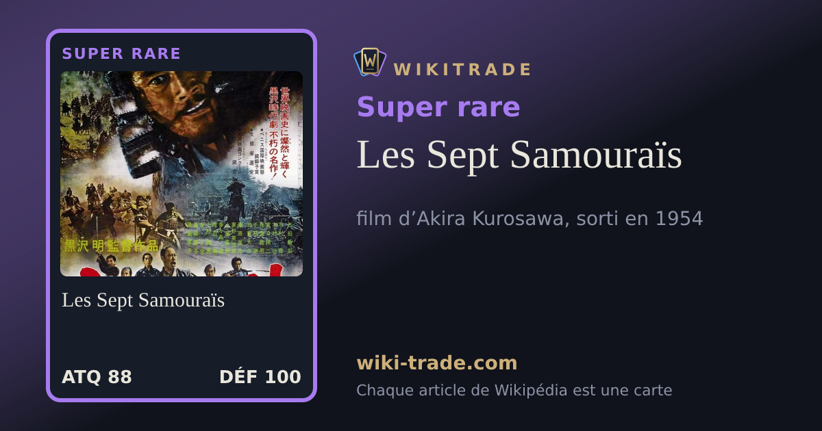 Les Sept Samouraïs — carte Super rare