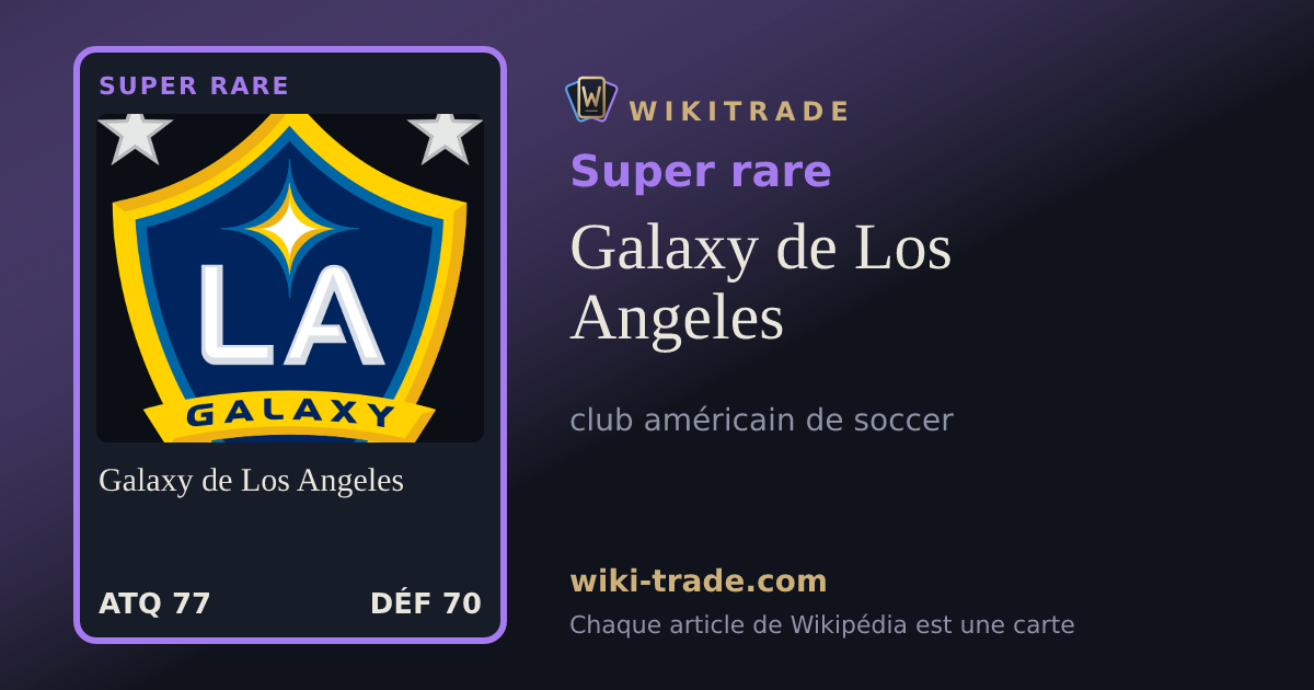 Galaxy de Los Angeles — carte Super rare