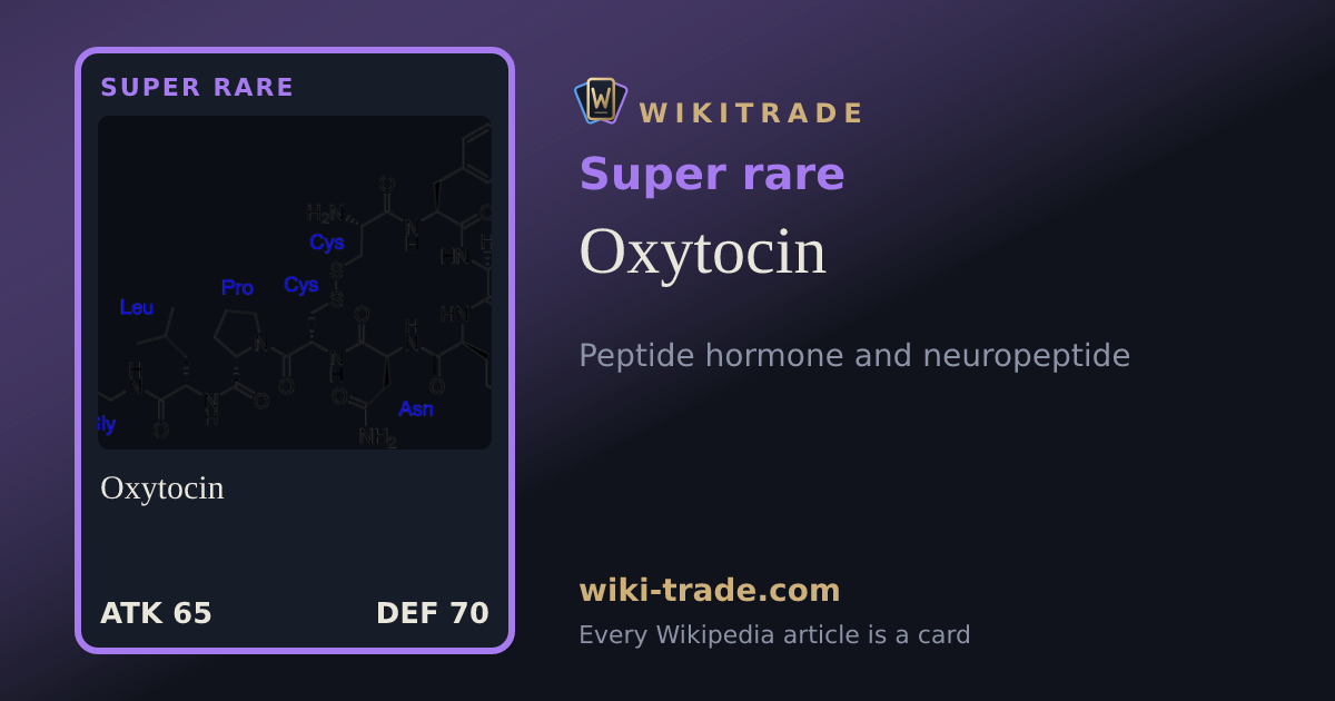 Oxytocin — Super rare card