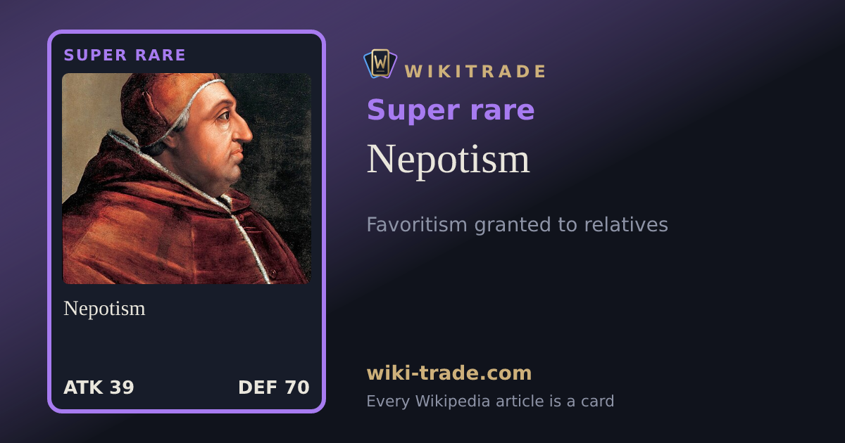Nepotism — Super rare card