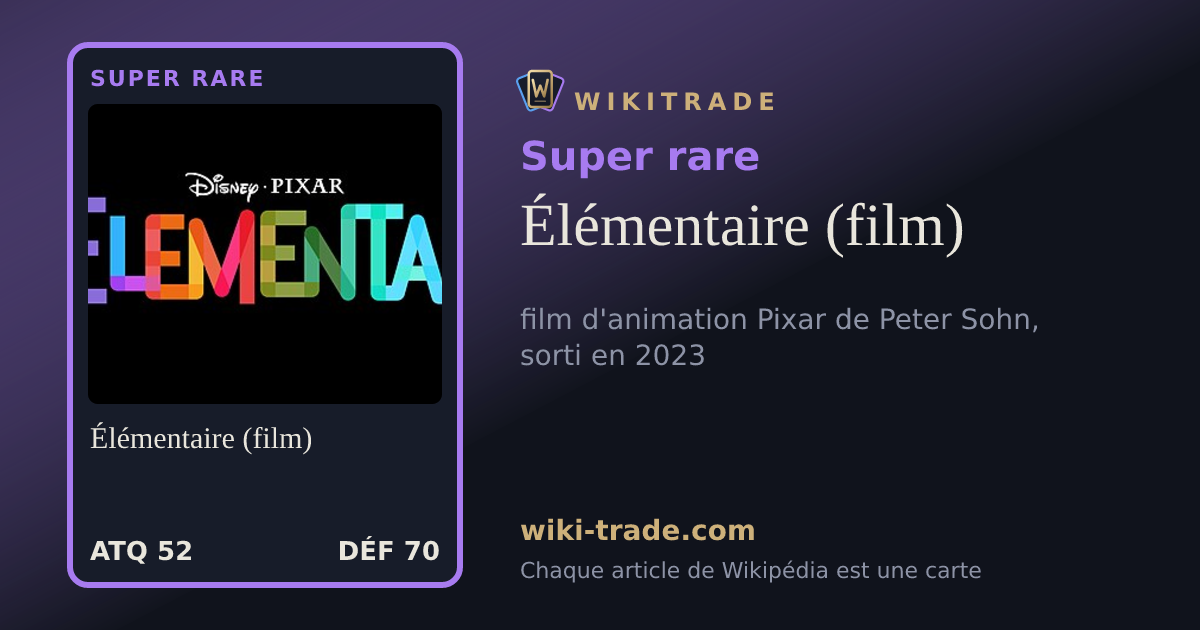 Élémentaire (film) — carte Super rare