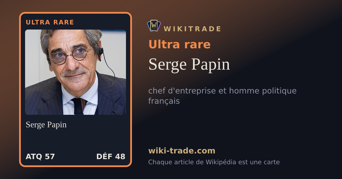 Serge Papin — carte Ultra rare