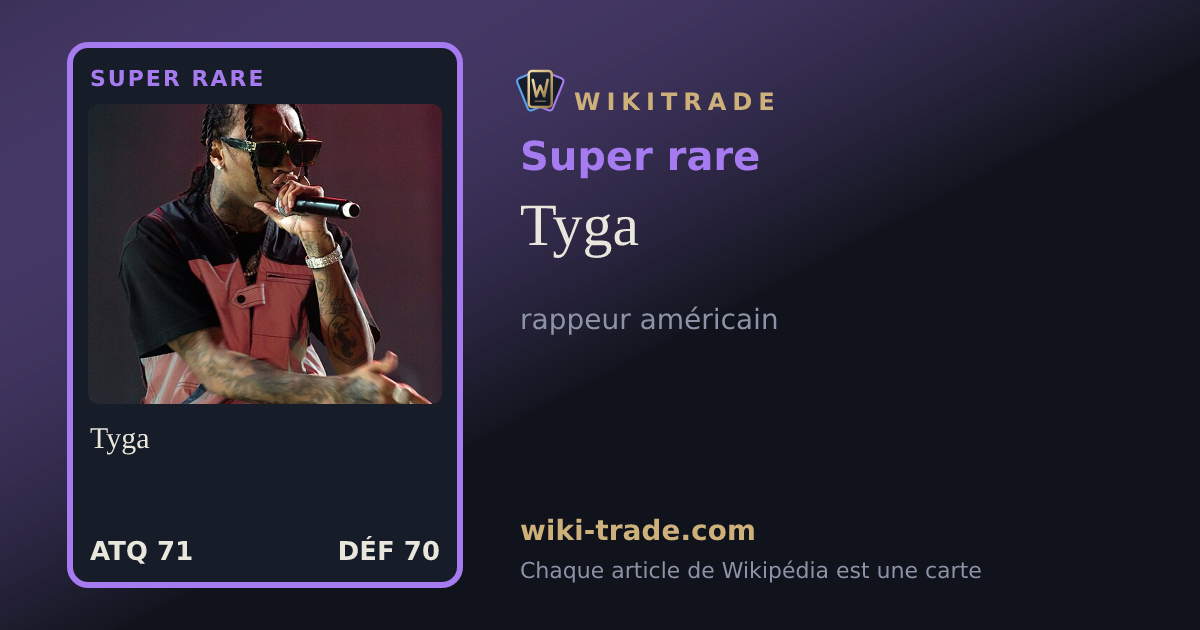Tyga — carte Super rare
