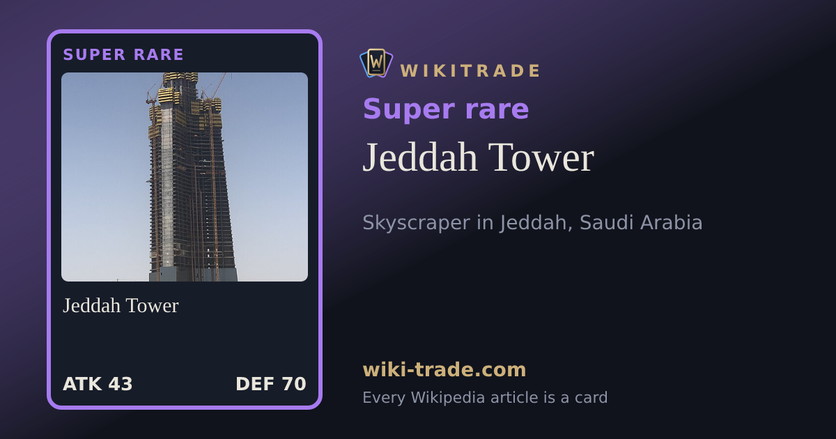 Jeddah Tower — Super rare card