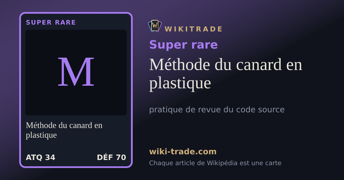 Méthode du canard en plastique — carte Super rare