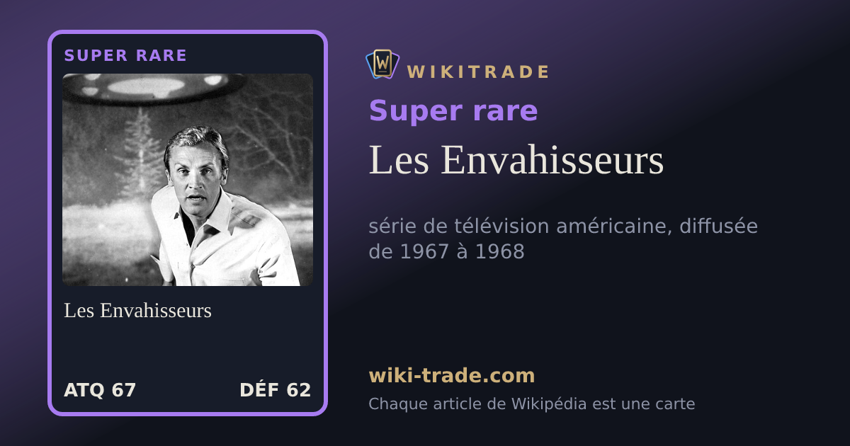 Les Envahisseurs — carte Super rare