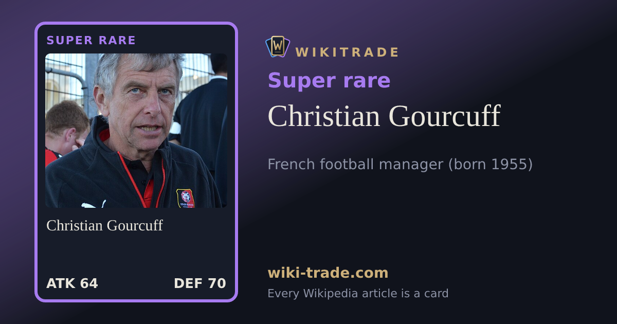 Christian Gourcuff — Super rare card