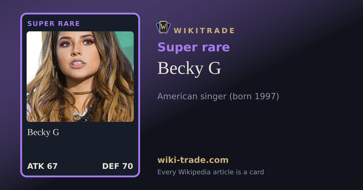 Becky G — Super rare card