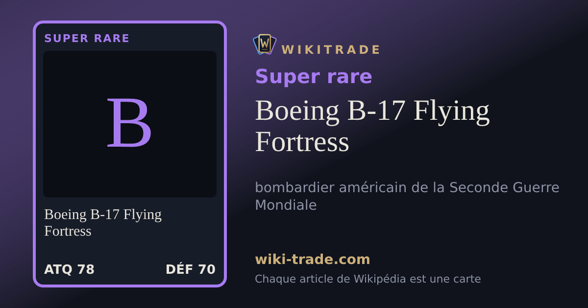 Boeing B-17 Flying Fortress — carte Super rare