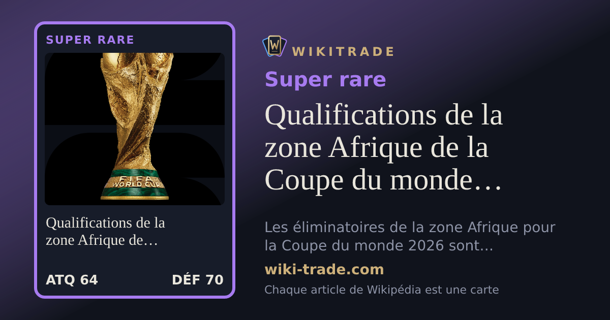 Qualifications de la zone Afrique de la Coupe du monde de football 2026 — carte Super rare