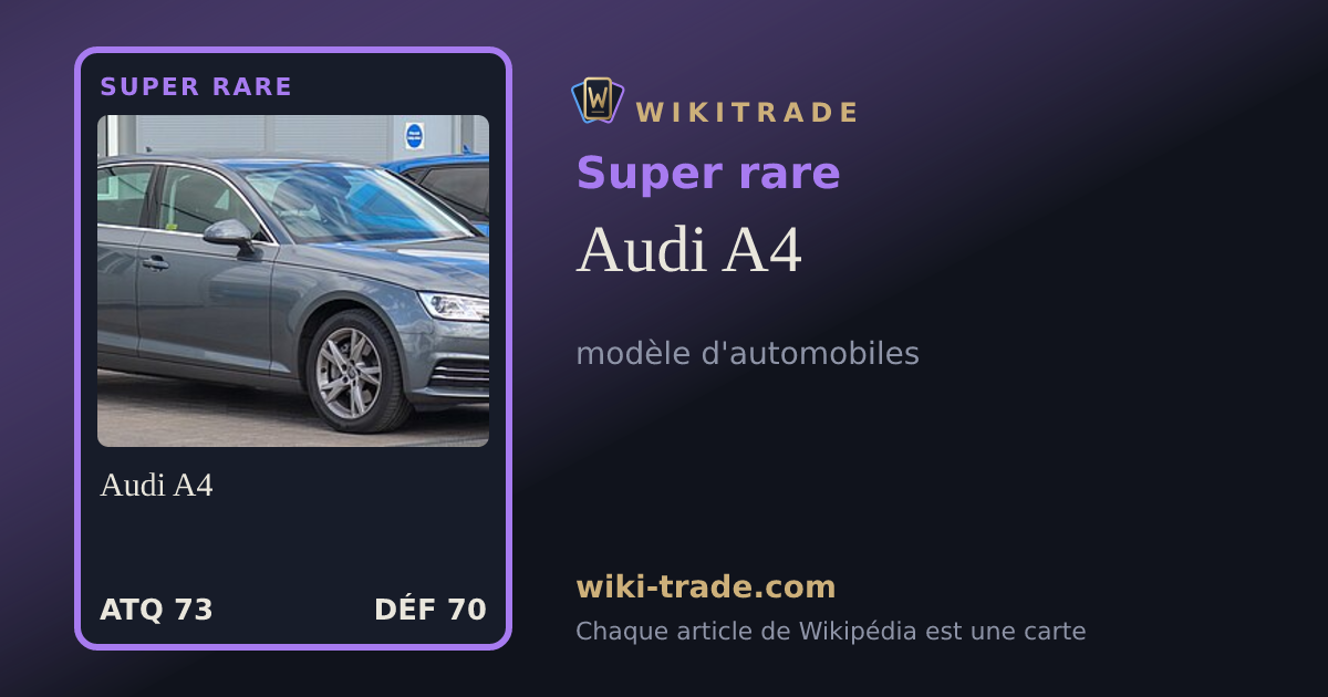 Audi A4 — carte Super rare