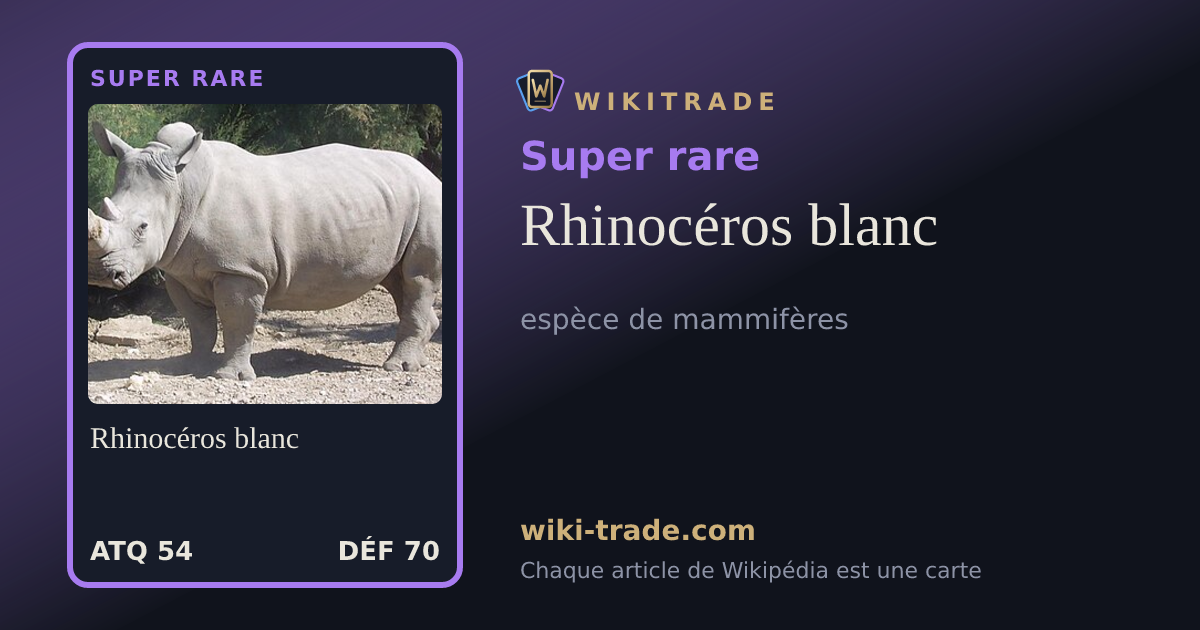 Rhinocéros blanc — carte Super rare