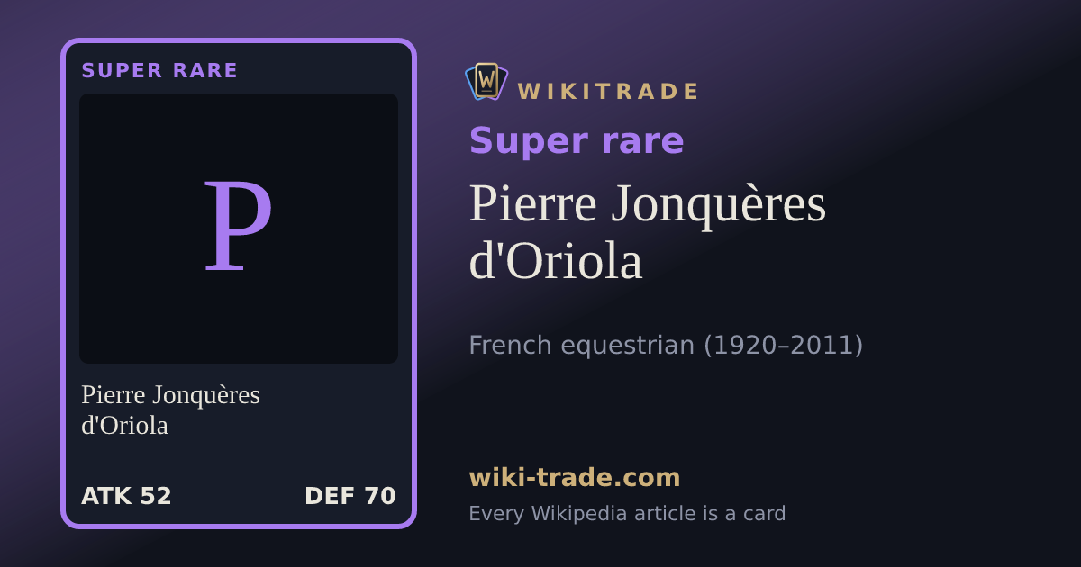 Pierre Jonquères d'Oriola — Super rare card
