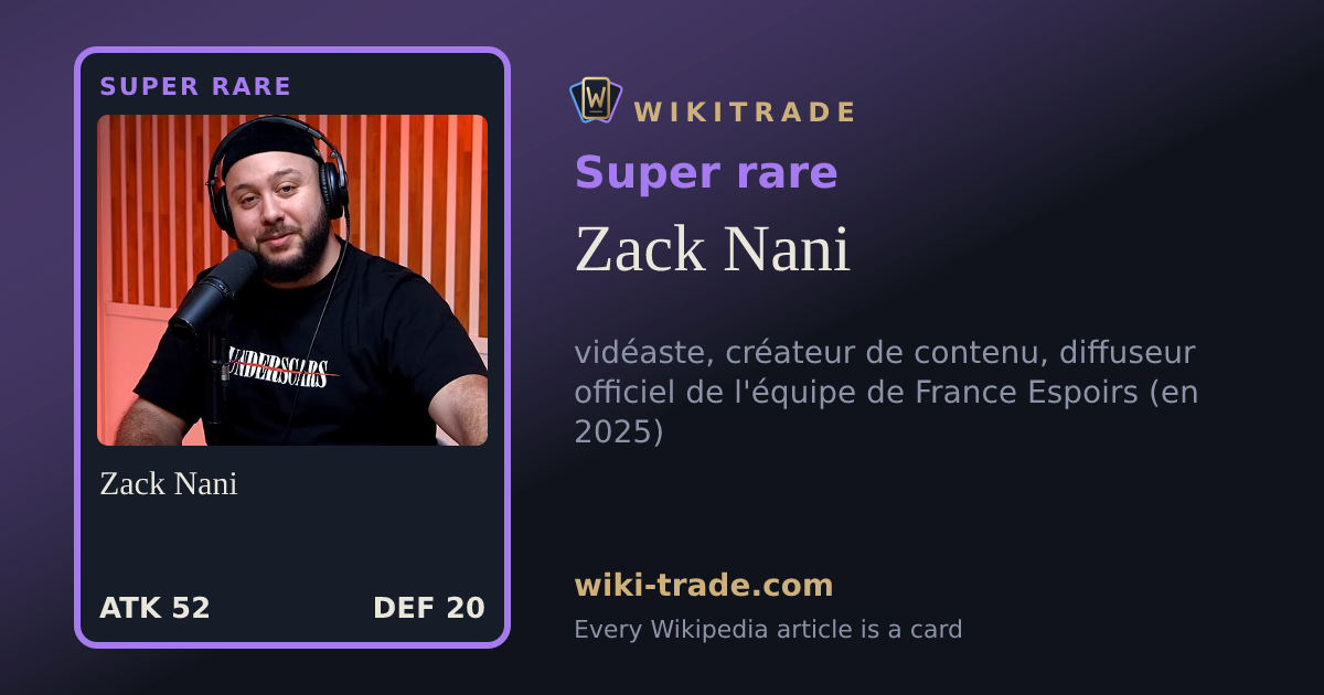 Zack Nani — Super rare card