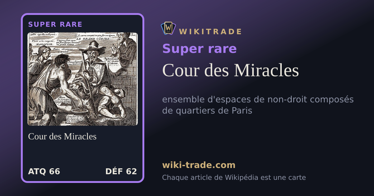 Cour des Miracles — carte Super rare