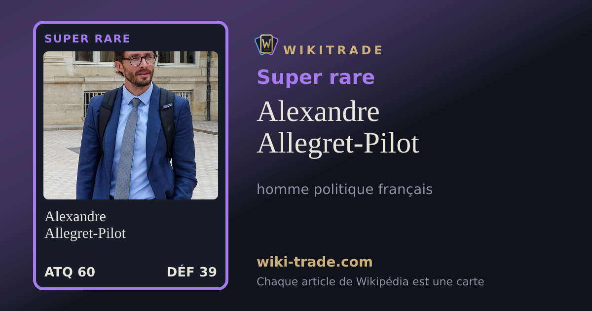 Alexandre Allegret-Pilot — carte Super rare