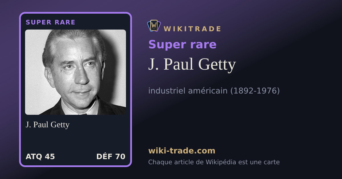 J. Paul Getty — carte Super rare