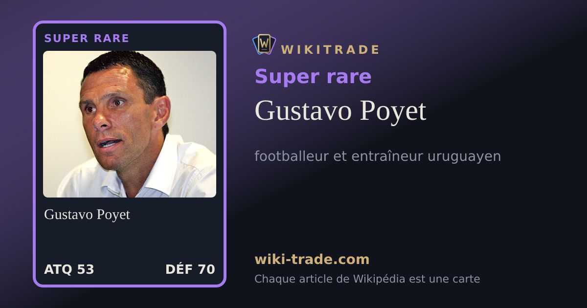 Gustavo Poyet — carte Super rare