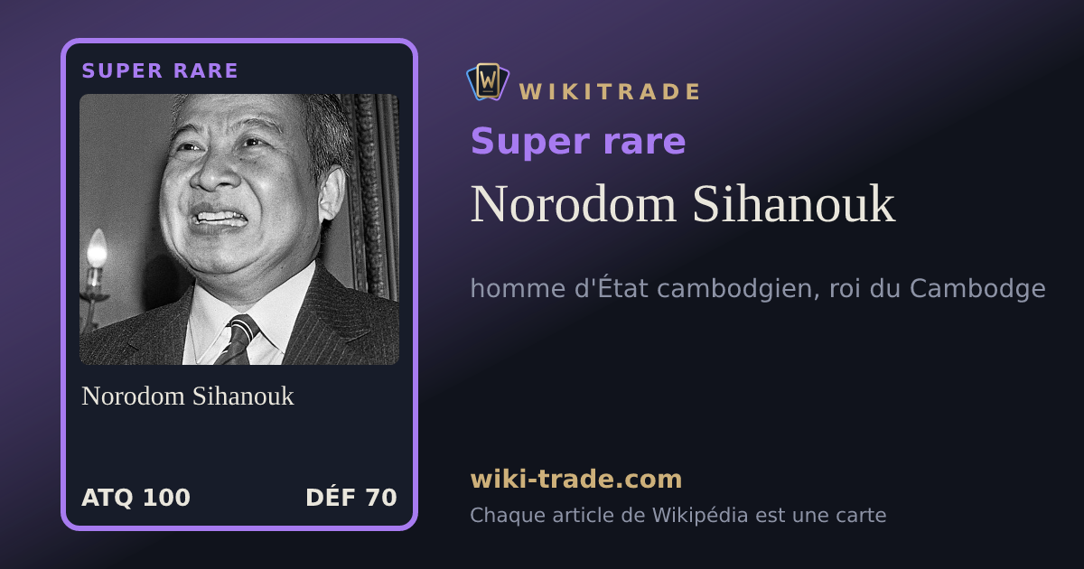 Norodom Sihanouk — carte Super rare
