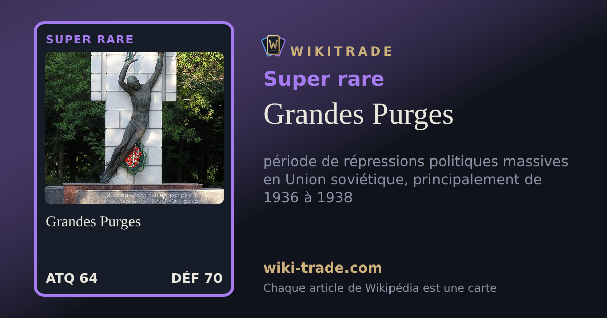 Grandes Purges — carte Super rare