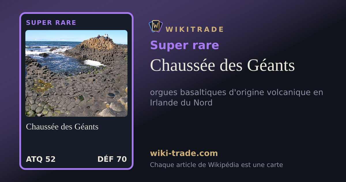 Chaussée des Géants — carte Super rare