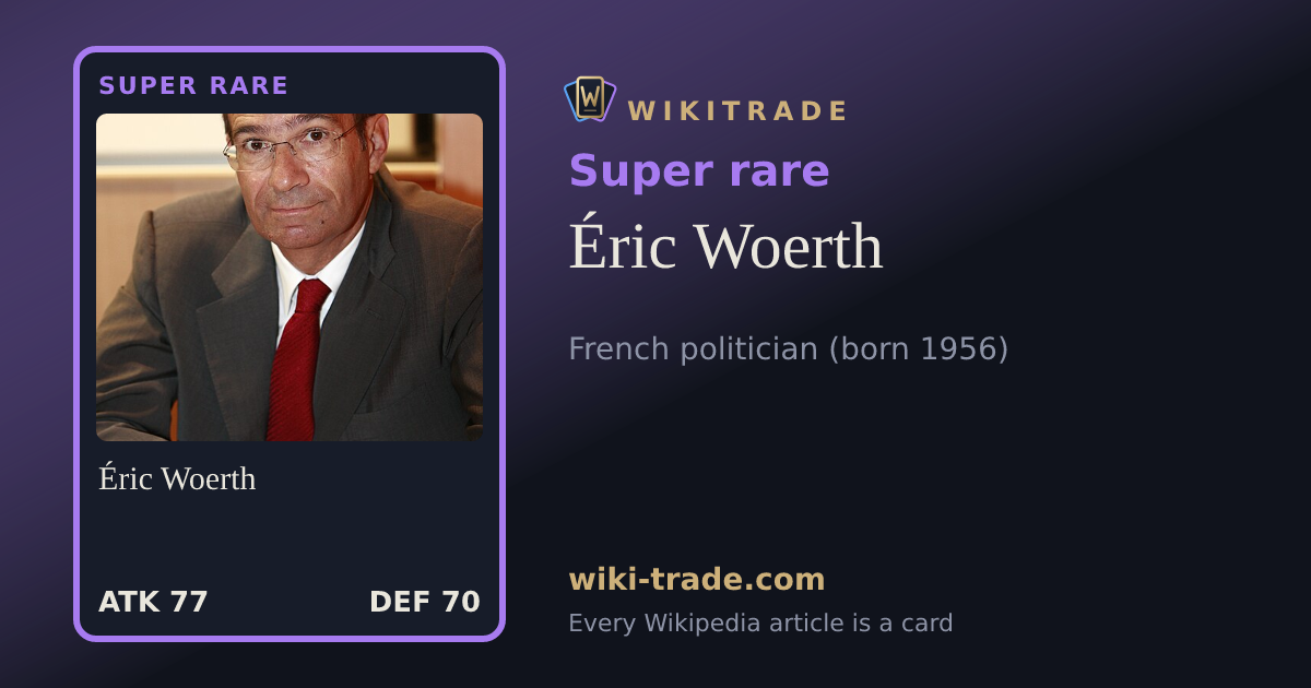 Éric Woerth — Super rare card