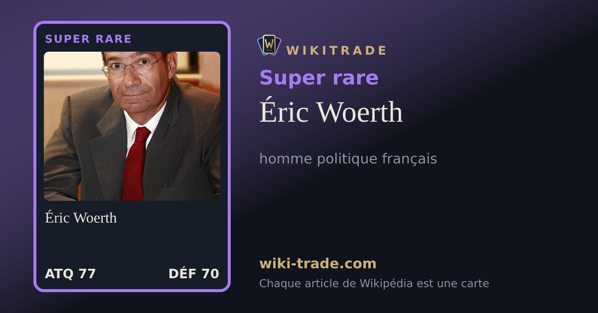 Éric Woerth — carte Super rare