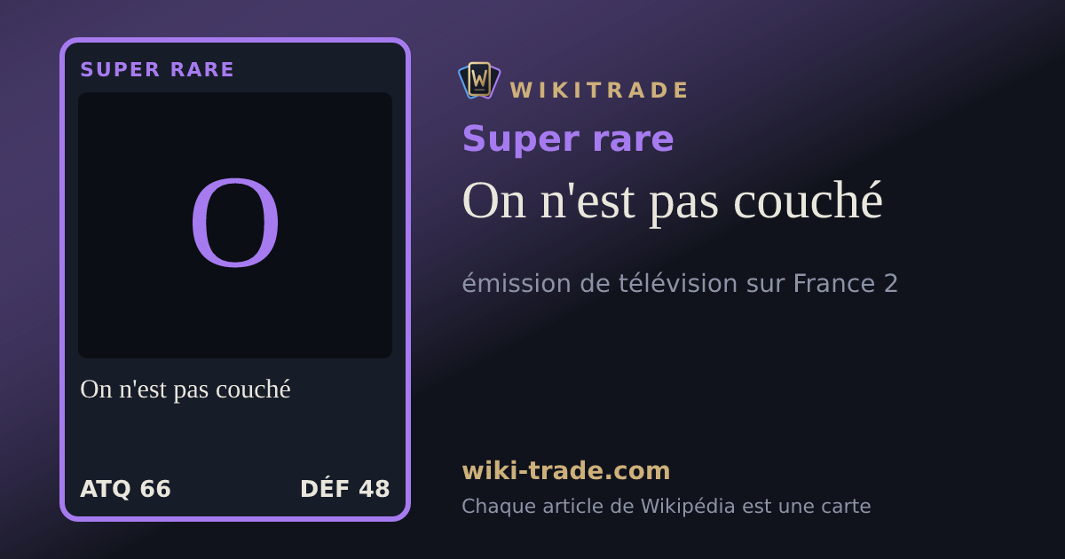 On n'est pas couché — carte Super rare