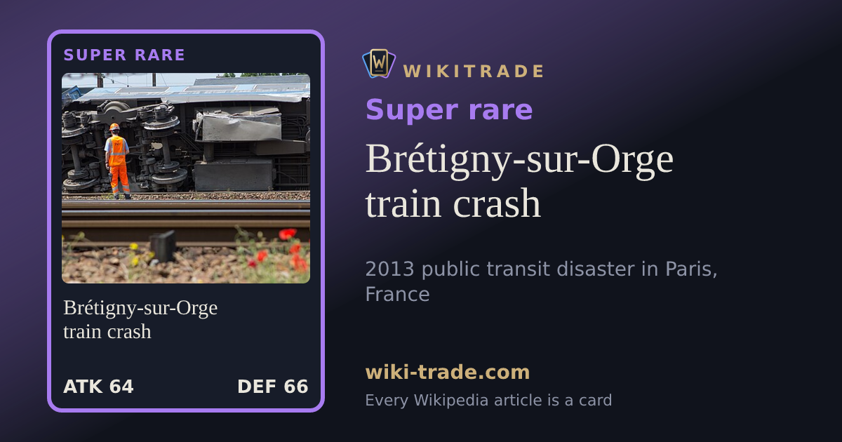 Brétigny-sur-Orge train crash — Super rare card