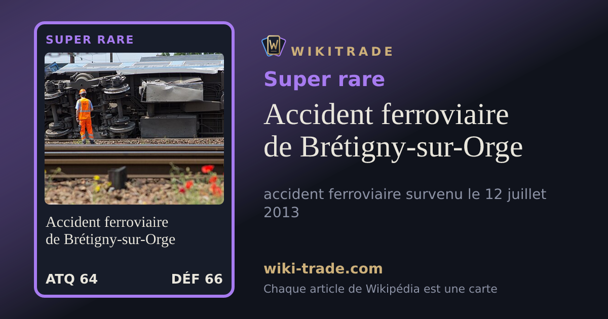 Accident ferroviaire de Brétigny-sur-Orge — carte Super rare