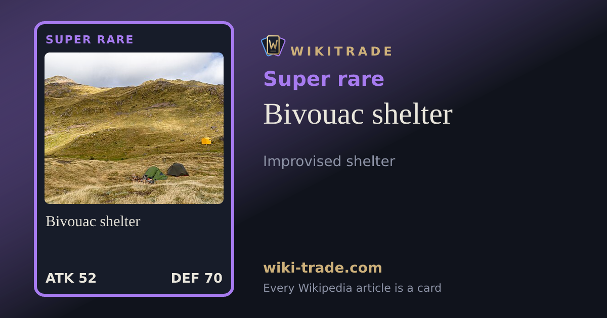 Bivouac shelter — Super rare card
