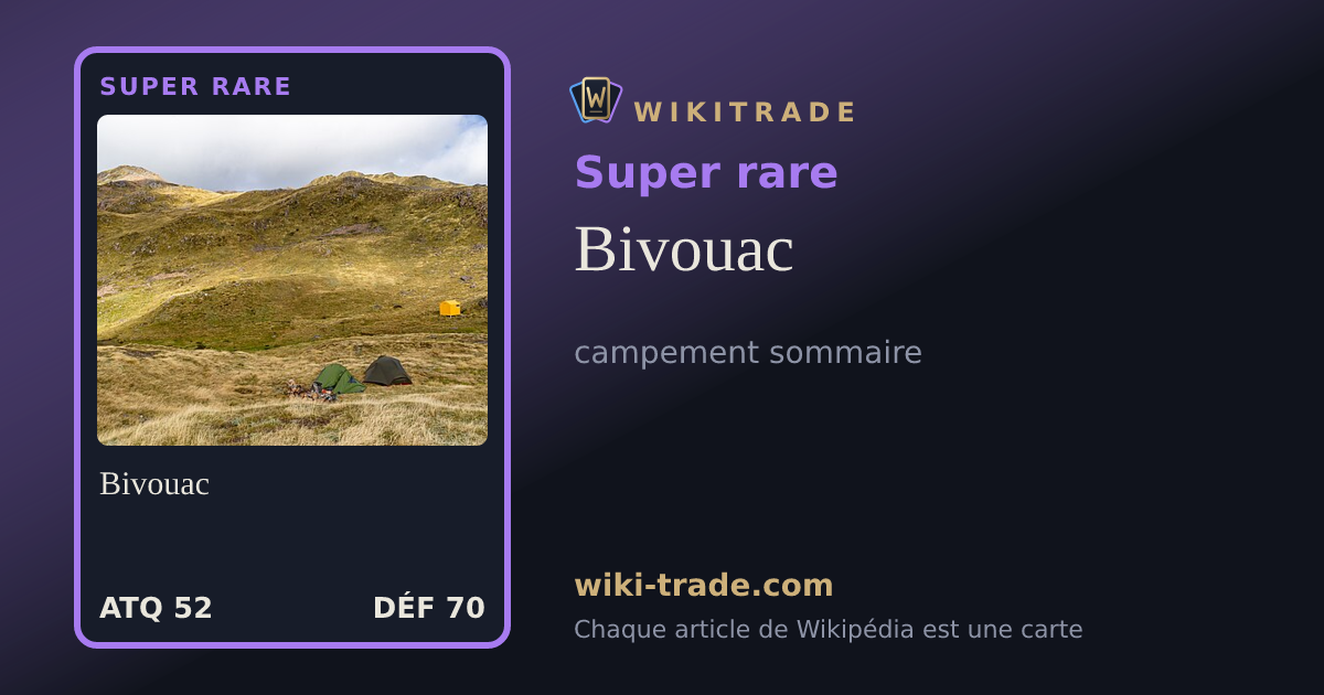 Bivouac — carte Super rare