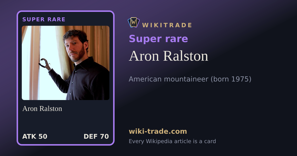 Aron Ralston — Super rare card
