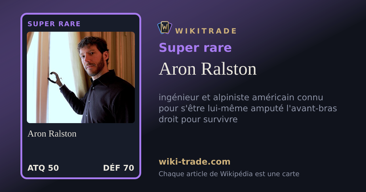 Aron Ralston — carte Super rare