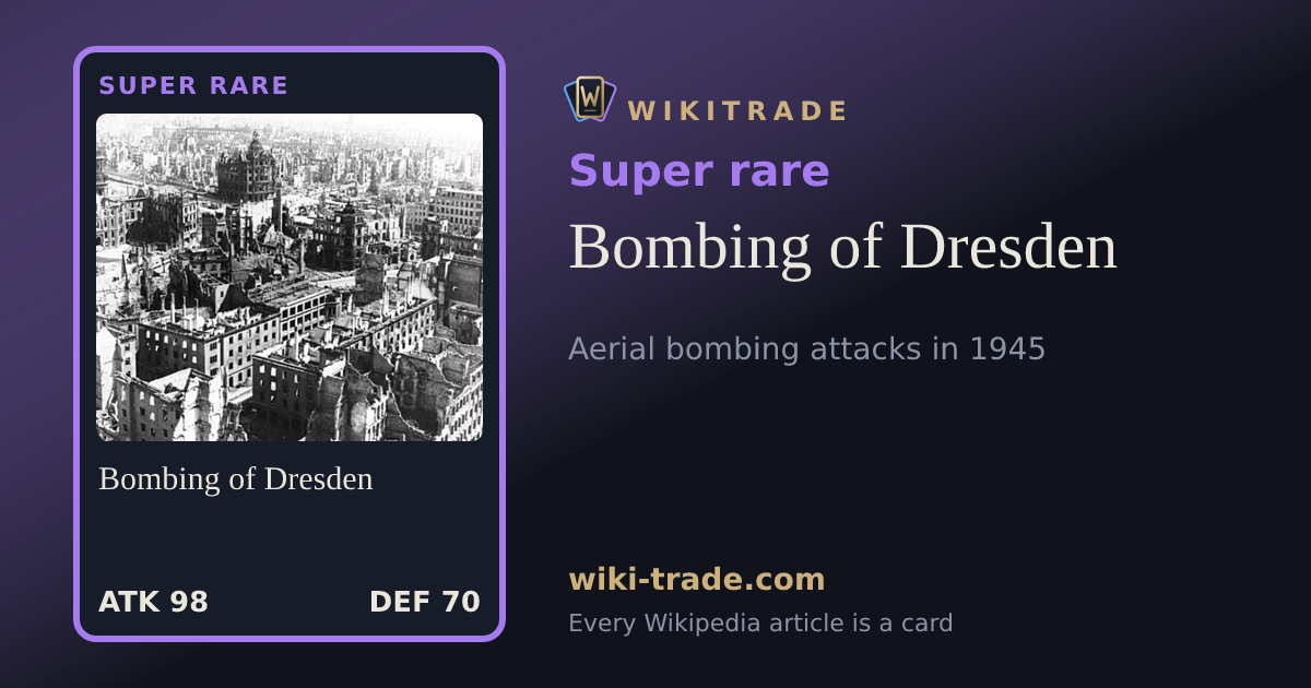 Bombing of Dresden — Super rare card
